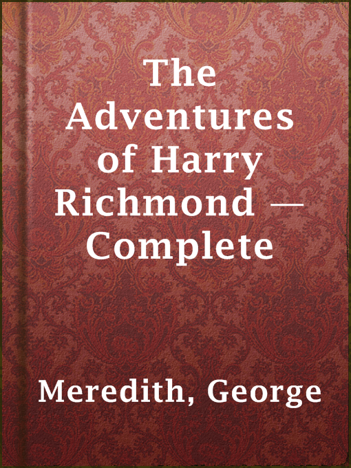 Title details for The Adventures of Harry Richmond — Complete by George Meredith - Available